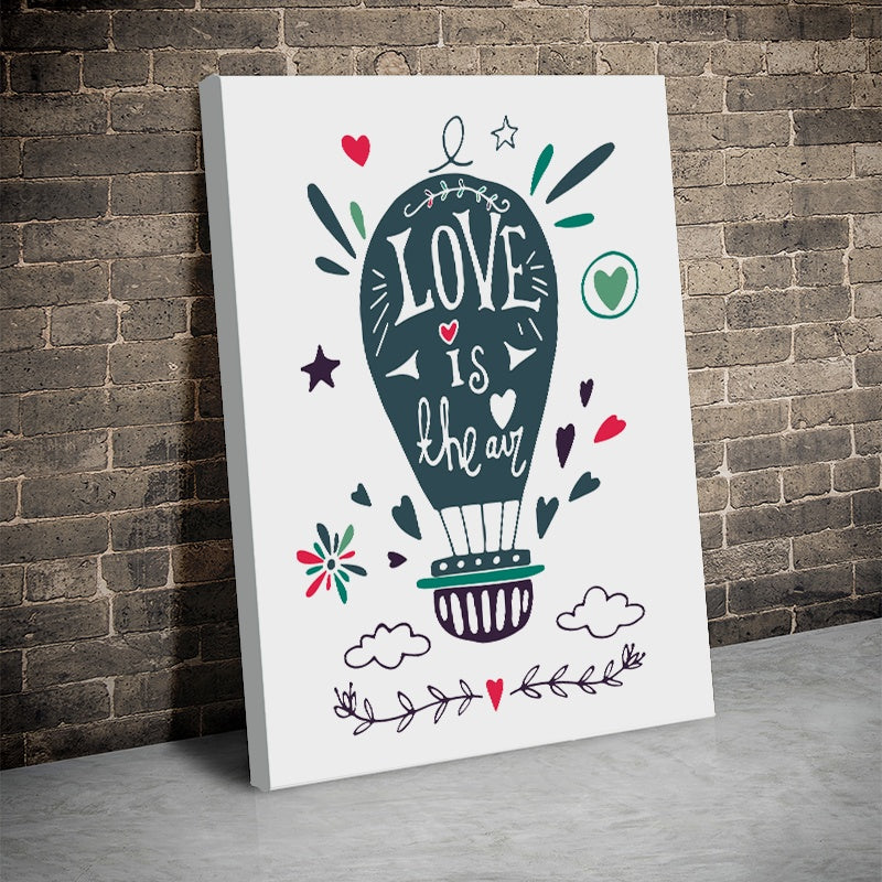 Tablou Canvas Inspirational - Love is the Air (Baloon)
