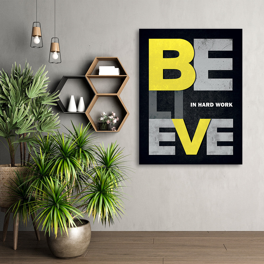 Tablou Motivational - Believe in hard work