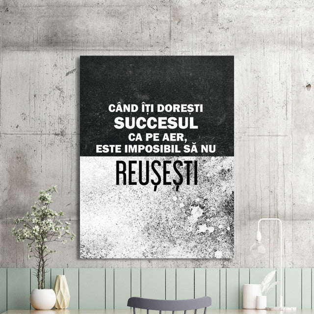 Tablou Motivational - Cand Iti Doresti Succesul Ca Pe Aer