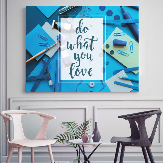 Tablou Motivational - Do What You Love (Blue)