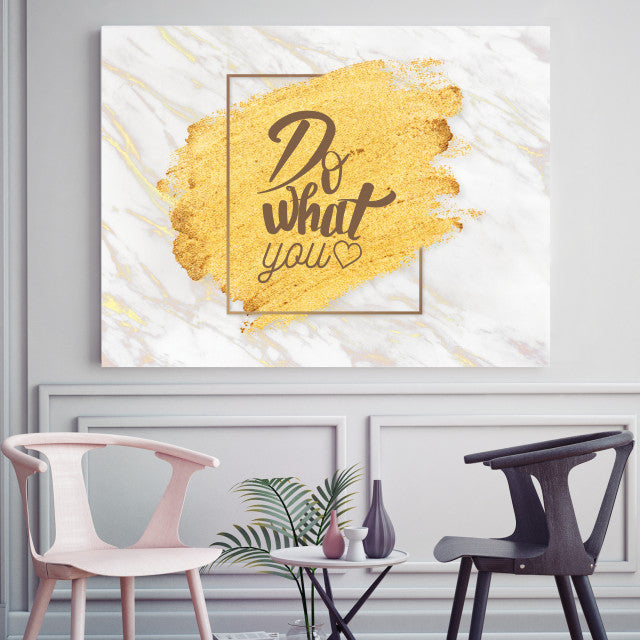 Tablou Motivational - Do What You Love (Gold)