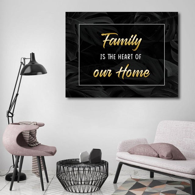 Tablou Motivational - Family is the heart of our home