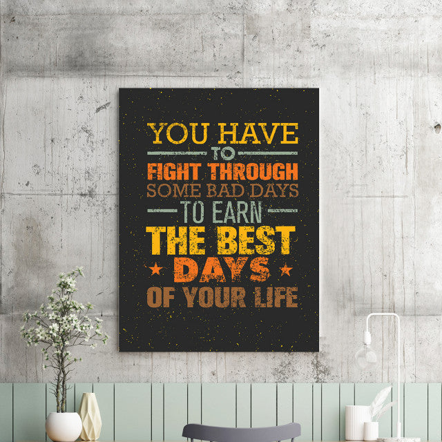 Tablou Motivational - Fight Through Bad Days