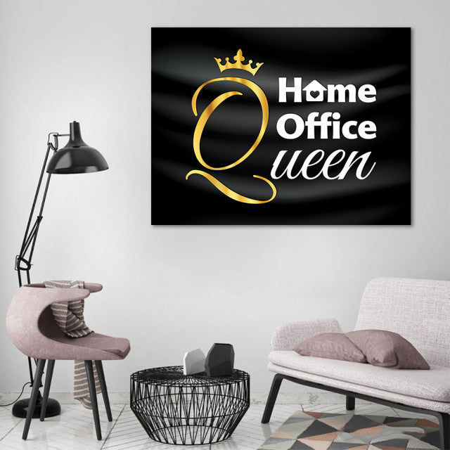 Tablou Motivational - Home office queen