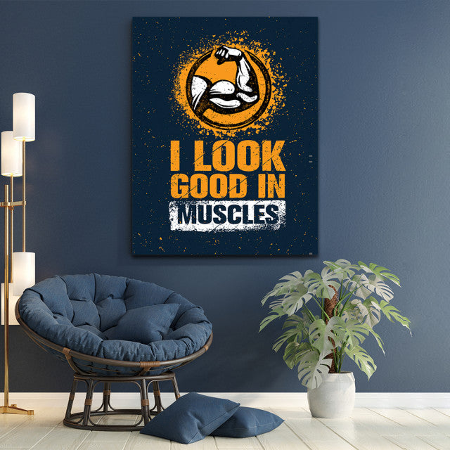 Tablou Motivational - I look good in muscles
