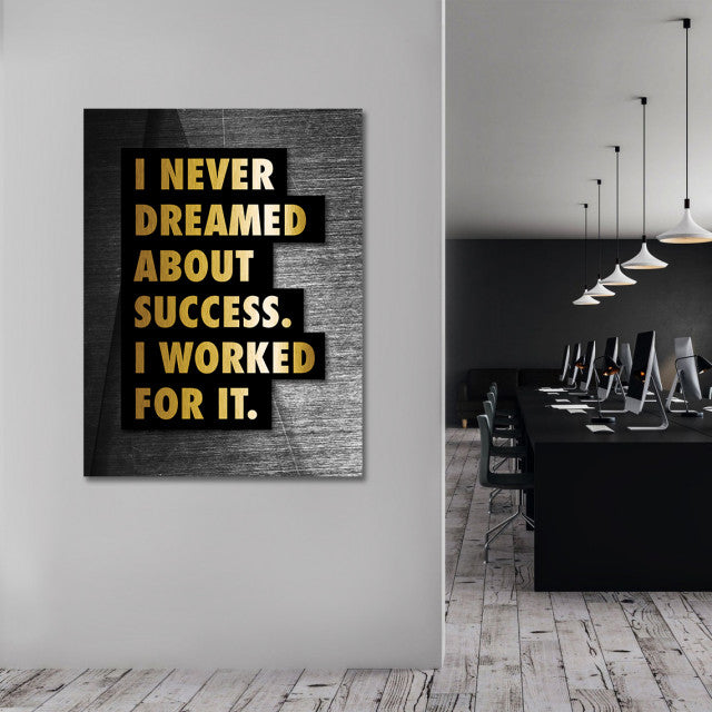 Tablou Motivational - I never dreamed about success