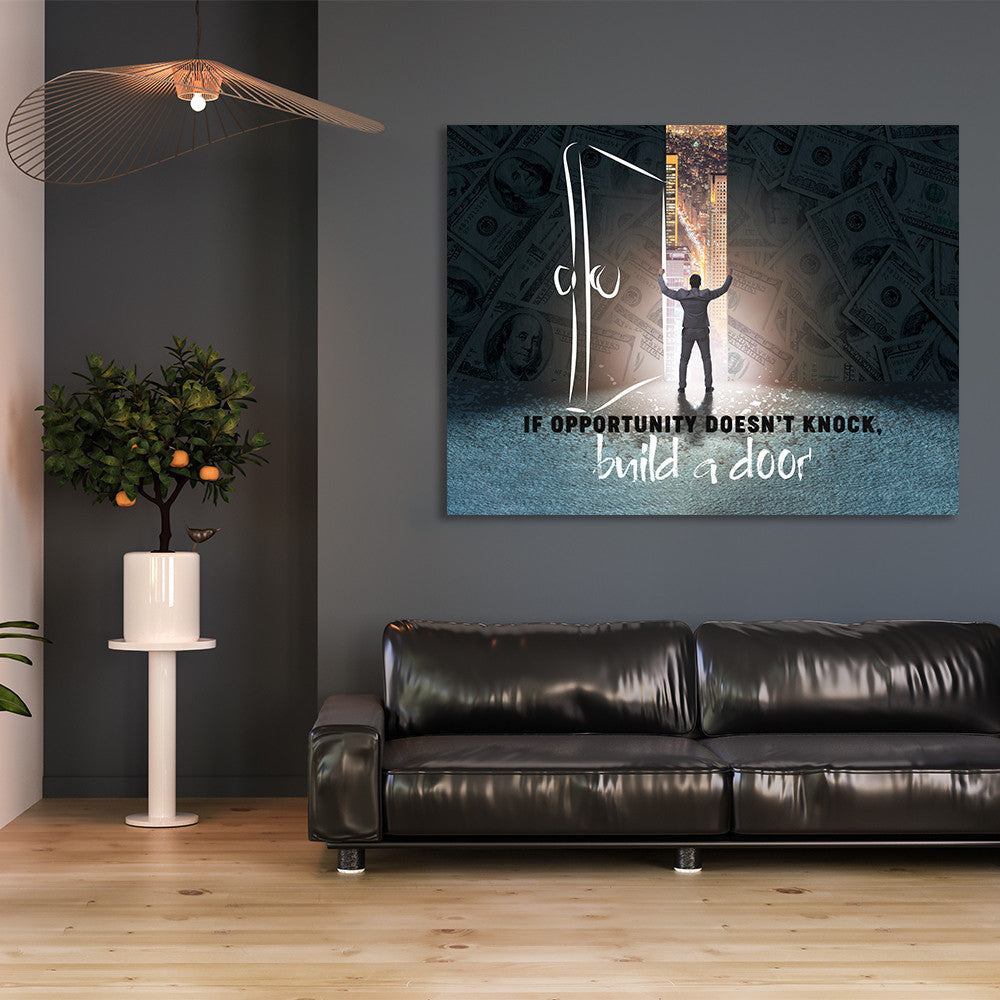 Tablou Motivational - If opportunity doesn't knock (big door)