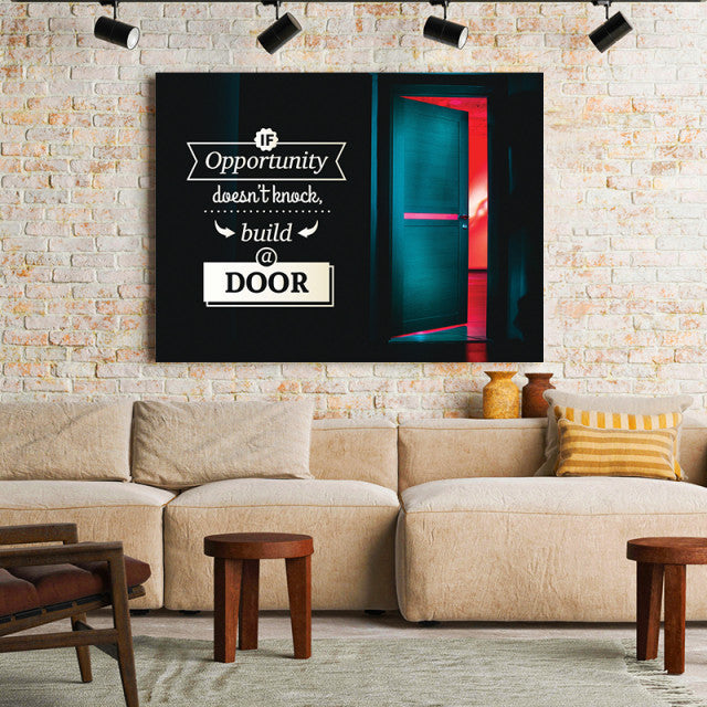 Tablou Motivational - If Opportunity Doesn't Knock (Open Door)