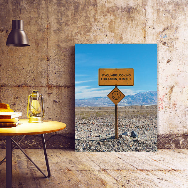 Tablou Motivational - If You Are Looking For A Sign