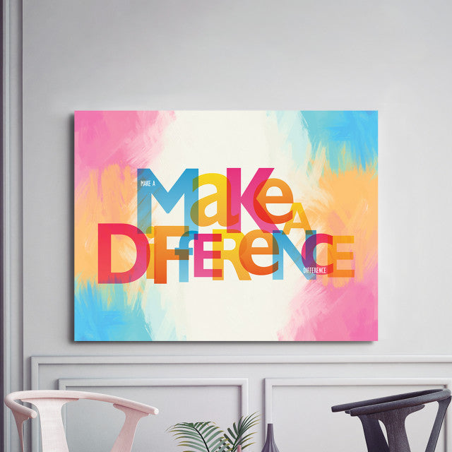 Tablou Motivational - Make A Difference