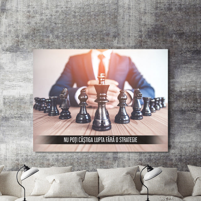 Tablou Motivational - Nu Poti Castiga Fara O Strategie