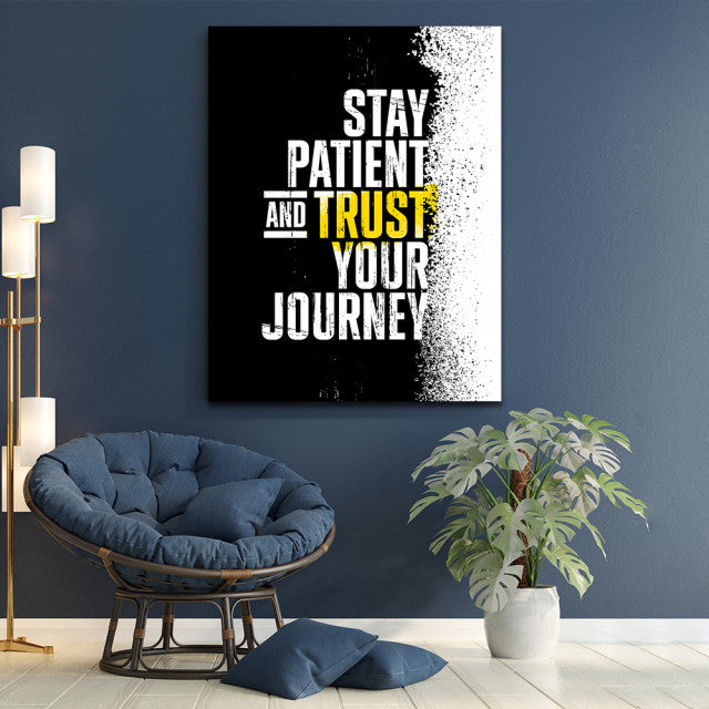 Tablou Motivational - Stay patient (grunge)