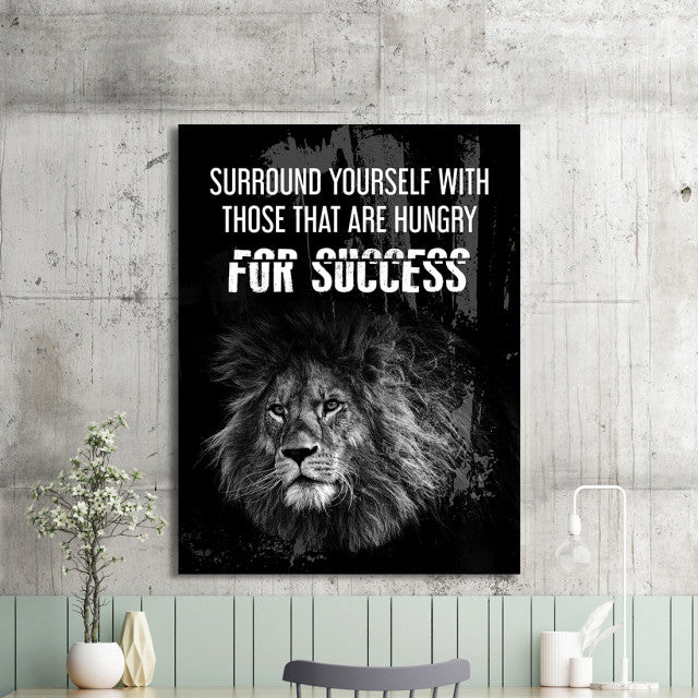Tablou Motivational - Surround By People Hungry For Success