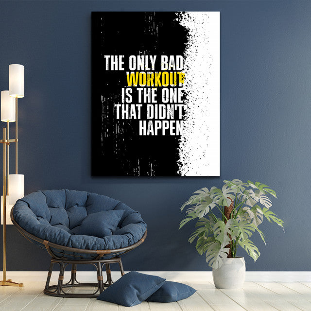 Tablou Motivational - The only bad workout