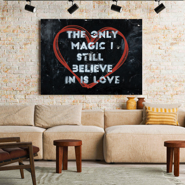Tablou Motivational - The Only Magic Is Love