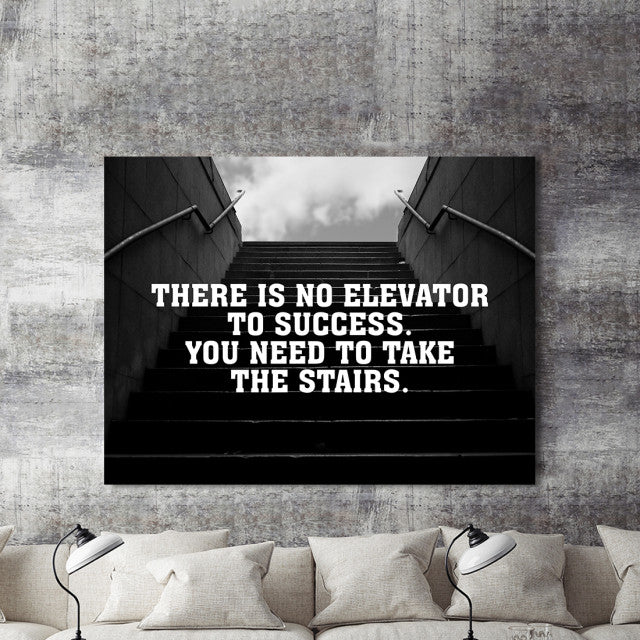 Tablou Motivational - There Is No Elevator To Success