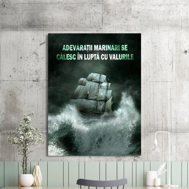 Tablou Motivational - Adevaratii Marinari