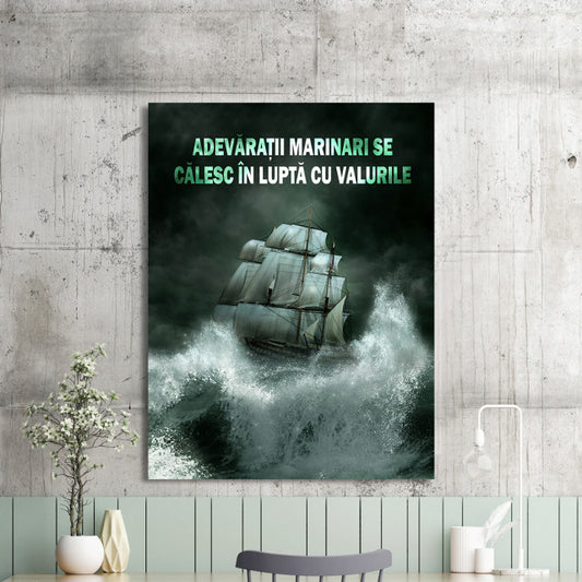 Tablou Motivational - Adevaratii Marinari