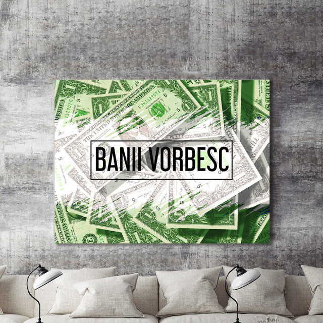 Tablou Motivational - Banii Vorbesc