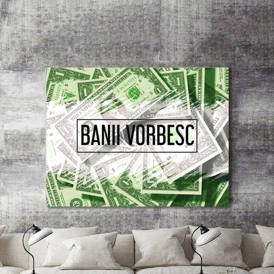 Tablou Motivational - Banii Vorbesc