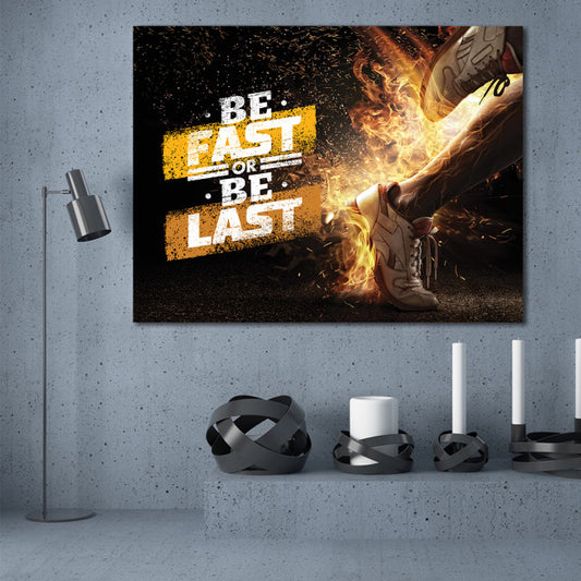 Tablou Motivational - Be fast or be last