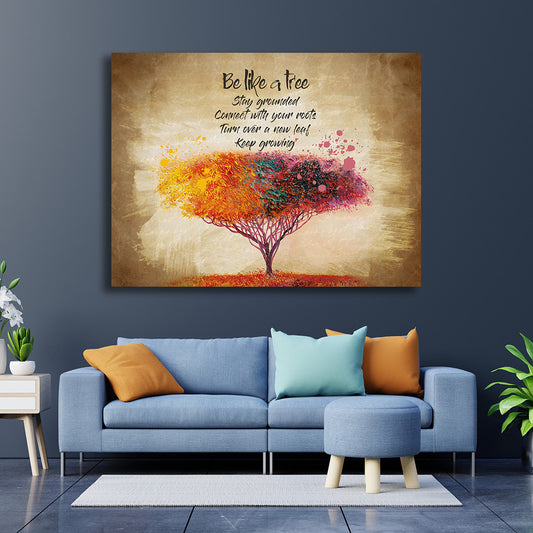 Tablou Motivational - Be like a tree