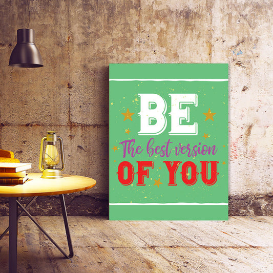 Tablou Motivational - Be The Best Version Of You (Typography)