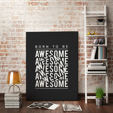 Tablou Motivational - Born To Be Awesome (Optical Effect)
