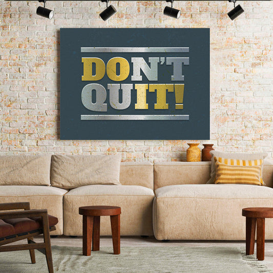 Tablou Motivational - Don't Quit - Do It!