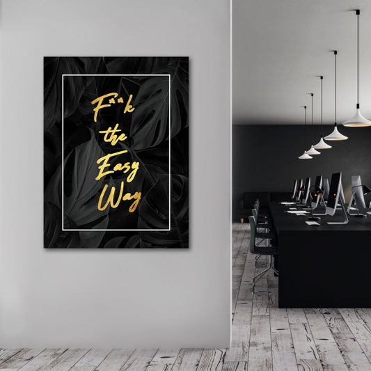 Tablou Motivational - F the easy way