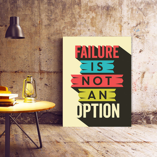 Tablou Motivational - Failure Is Not An Option