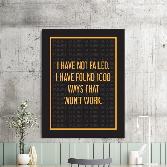 Tablou Motivational - I Have Not Failed
