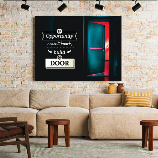 Tablou Motivational - If Opportunity Doesn't Knock (Open Door)
