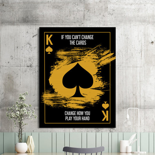 Tablou Motivational - If You Can't Change The Cards