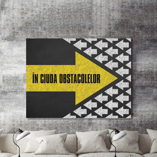 Tablou Motivational - In Ciuda Obstacolelor