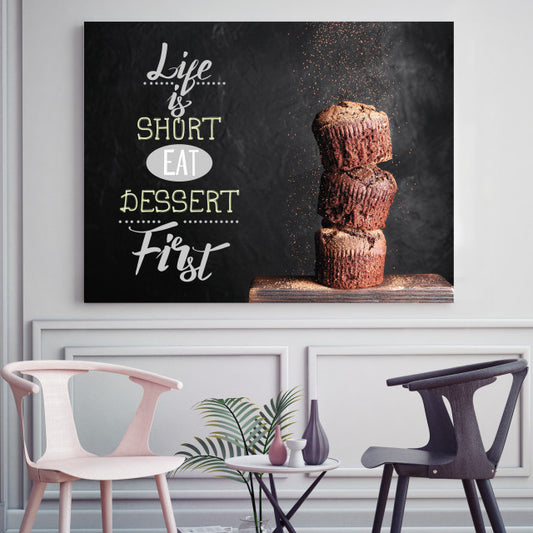 Tablou Motivational - Life Is Short, Eat Dessert
