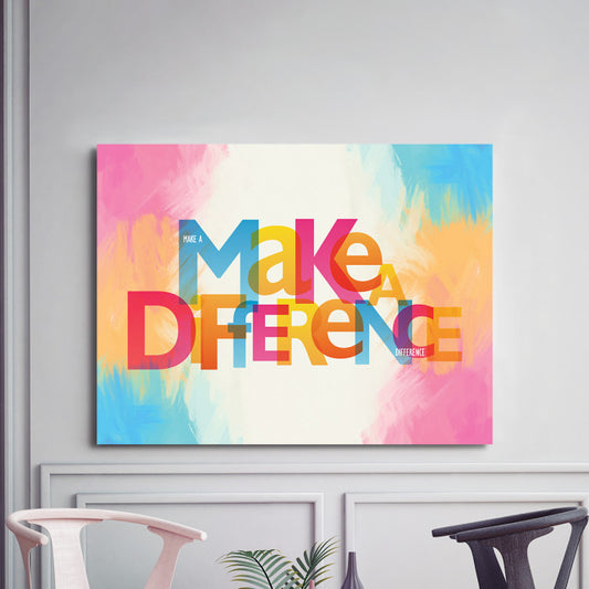 Tablou Motivational - Make A Difference