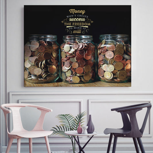 Tablou Motivational - Money Won't Create Success
