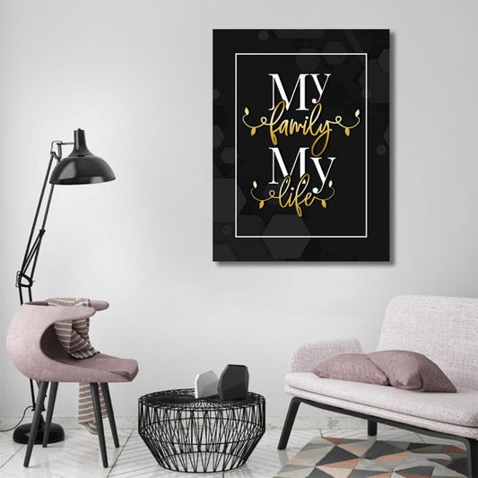 Tablou Motivational - My family, my life