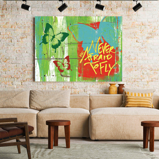 Tablou Motivational - Never Be Afraid To Fly