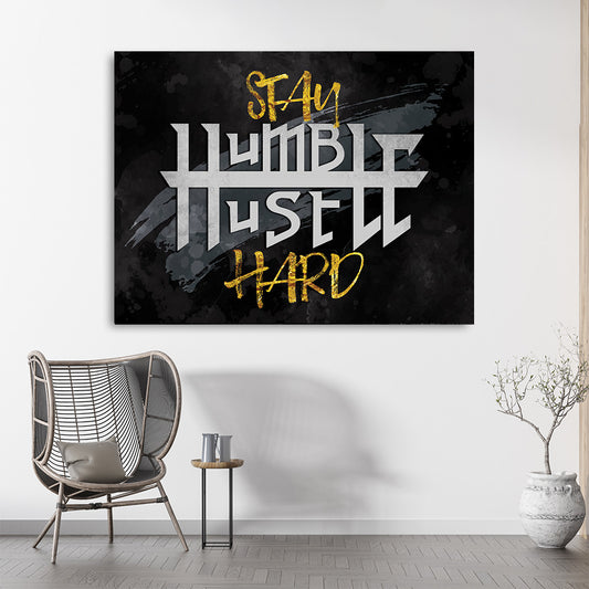 Tablou Motivational - Stay humble hustle hard