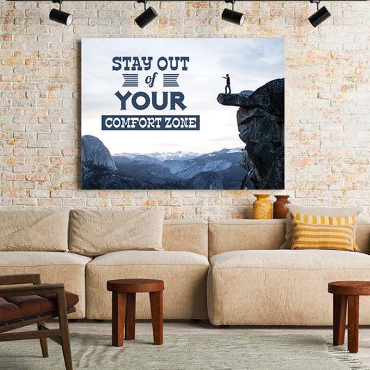 Tablou Motivational - Stay Out Of Your Comfort Zone