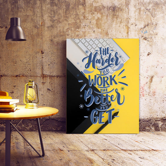 Tablou Motivational - The Harder You Work
