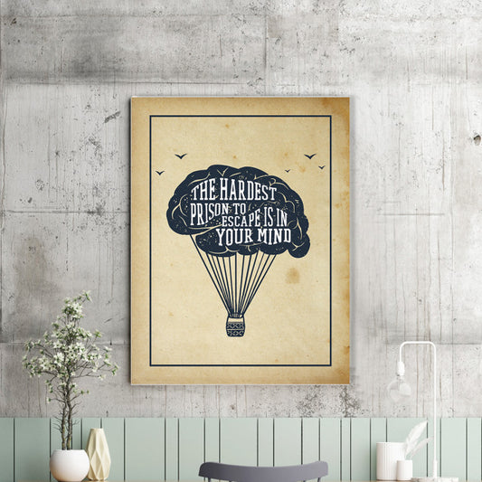 Tablou Motivational - The Hardest Prison To Escape