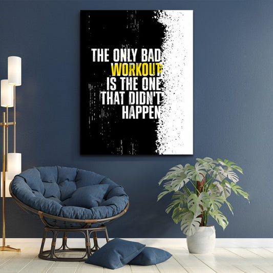 Tablou Motivational - The only bad workout