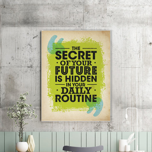 Tablou Motivational - The Secret Of Your Future