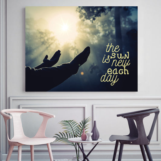 Tablou Motivational - The Sun Is New Each Day