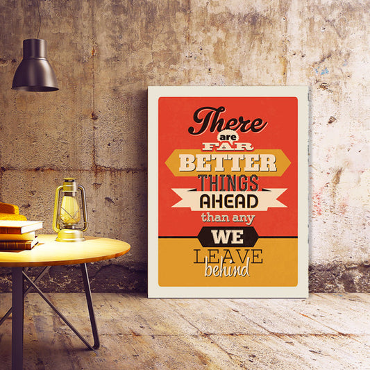 Tablou Motivational - There Are Far Better Things Ahead