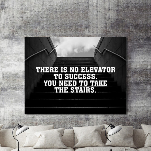 Tablou Motivational - There Is No Elevator To Success