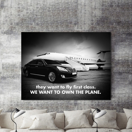 Tablou Motivational - They Want To Fly First Class